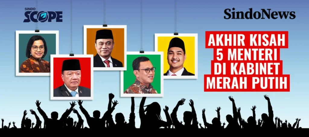 Akhir Kisah 5 Menteri di Kabinet Merah Putih